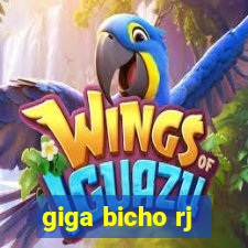 giga bicho rj